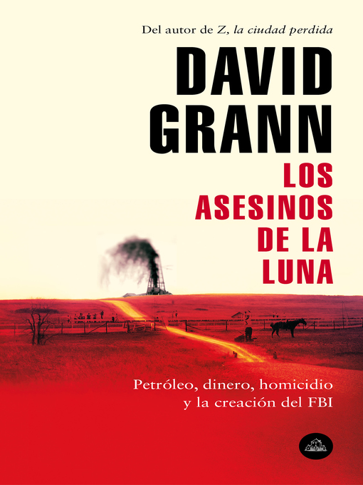 Title details for Los asesinos de la luna by David Grann - Available